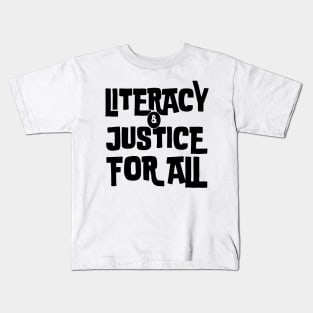 literacy and justice for all Kids T-Shirt